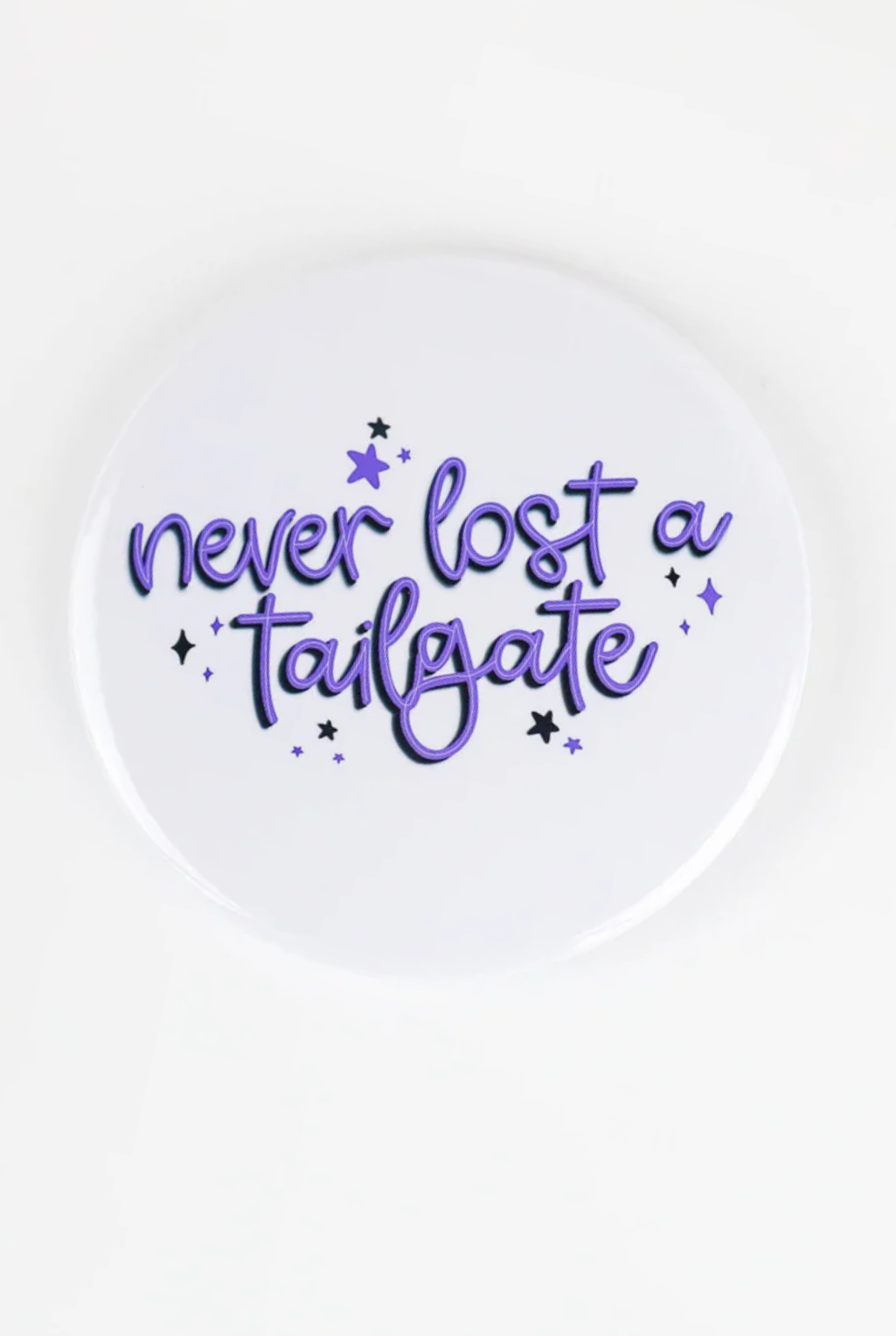 Never Lost A Tailgate Game Day Button - Purple