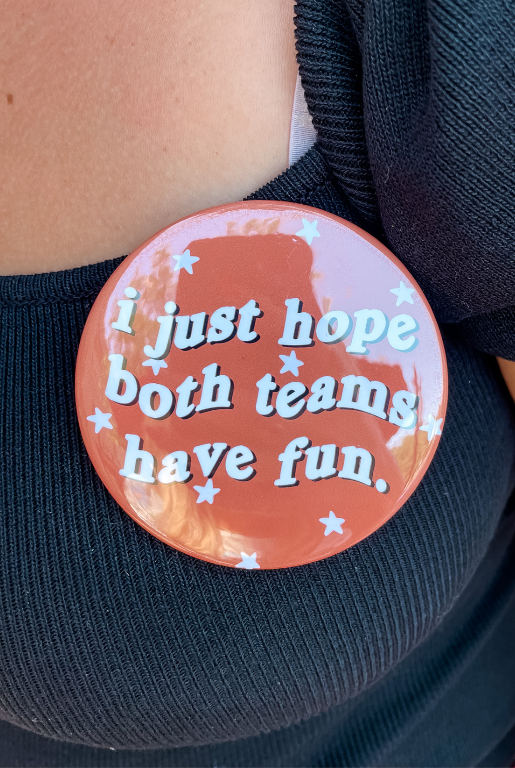 Teams Have Fun Game Day Button - Burnt Orange