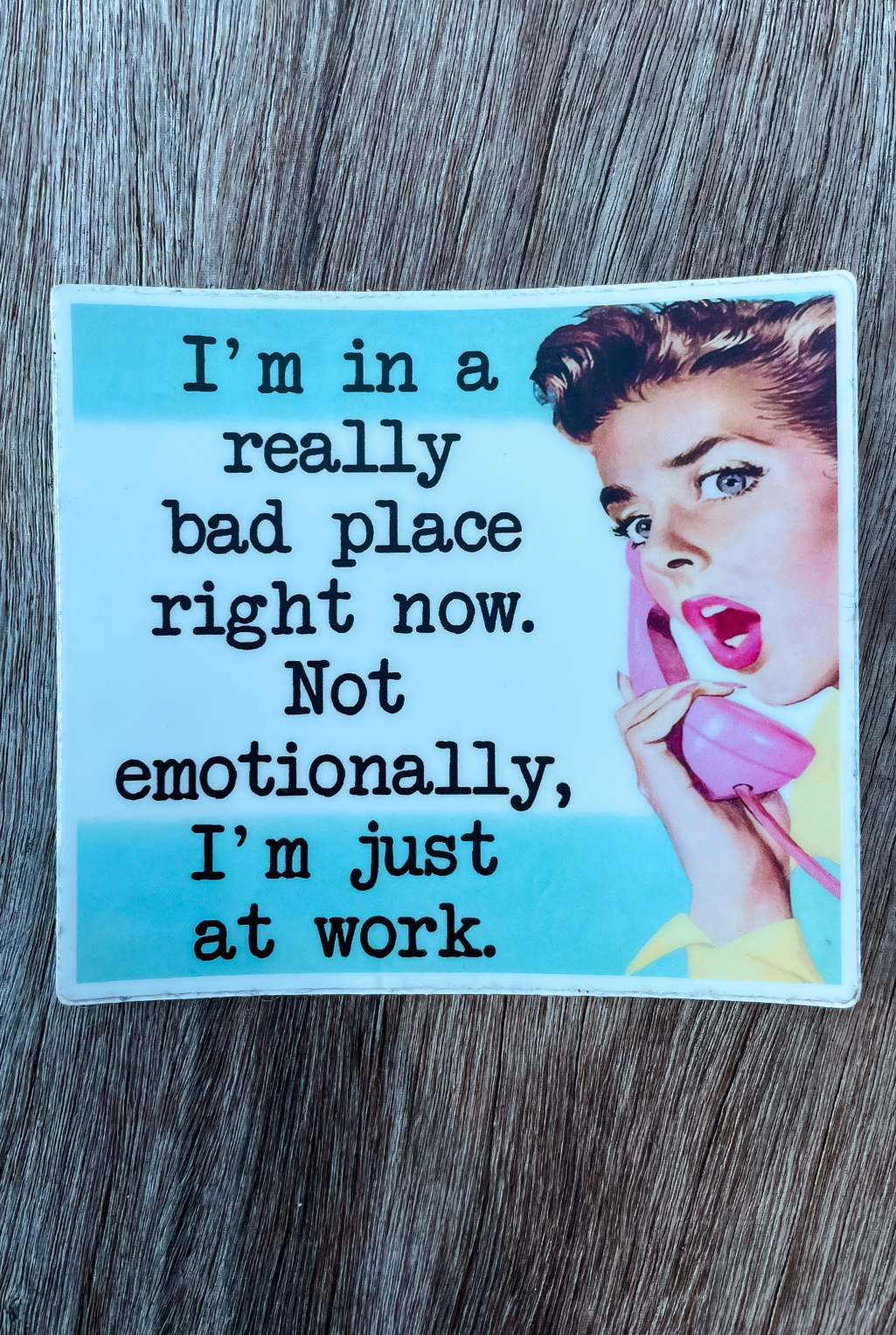 I'm Just At Work Sticker