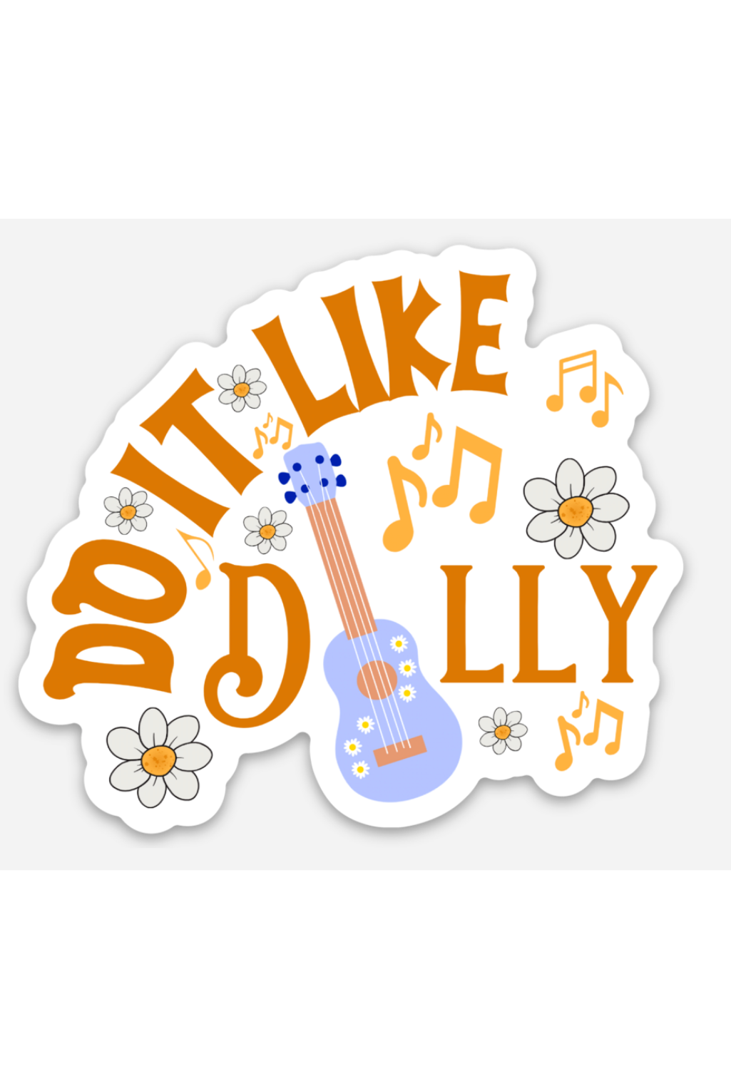 Do It Like Dolly Sticker