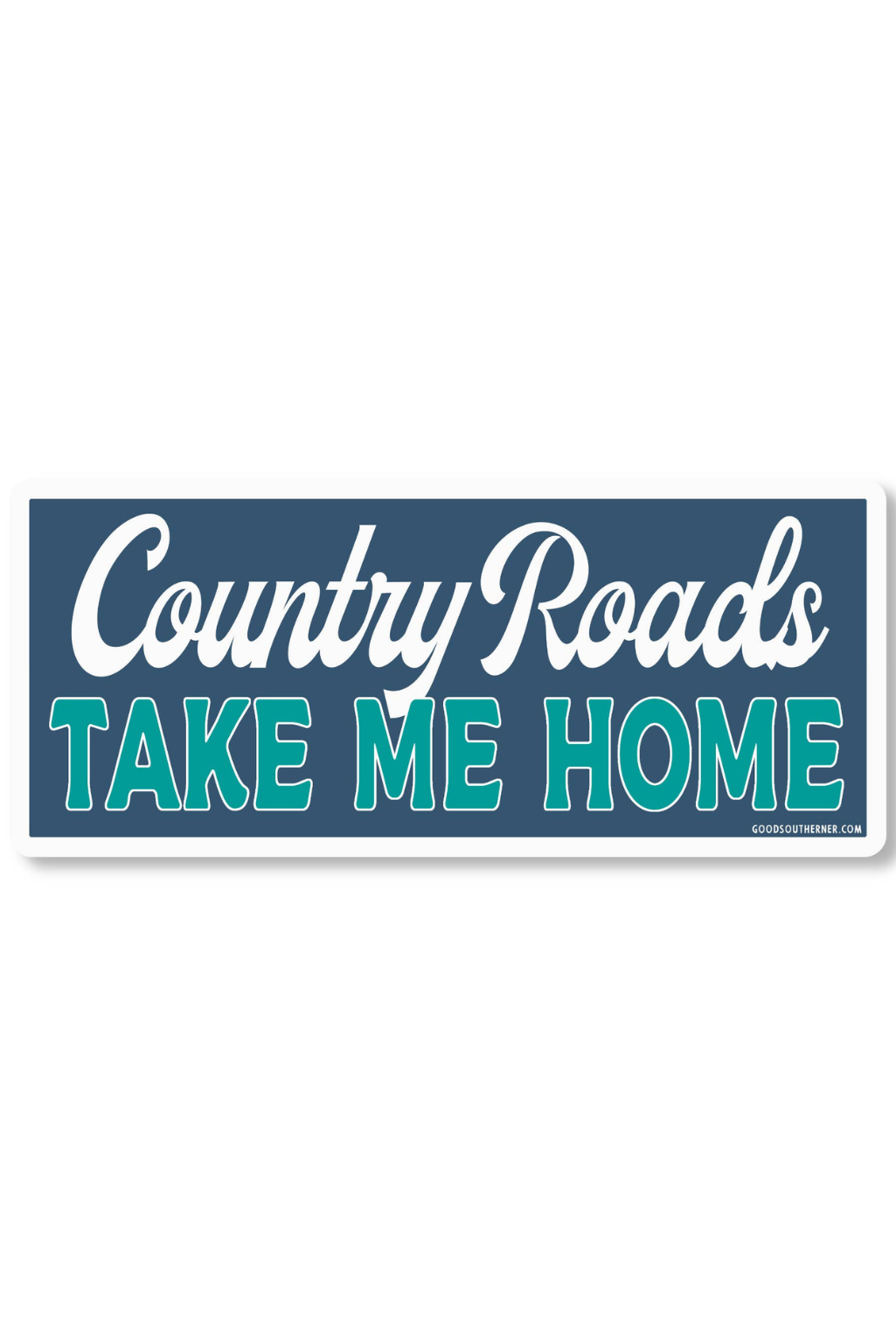 Country Roads Take Me Home Sticker