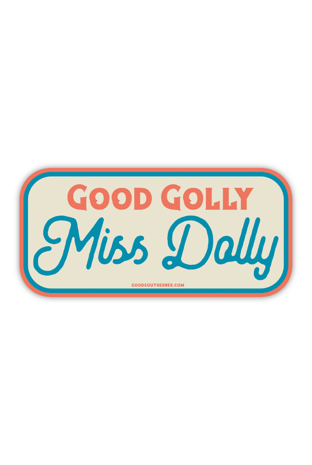 Good Golly Miss Dolly Sticker