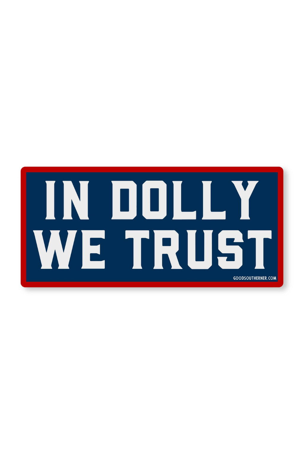 In Dolly We Trust Sticker