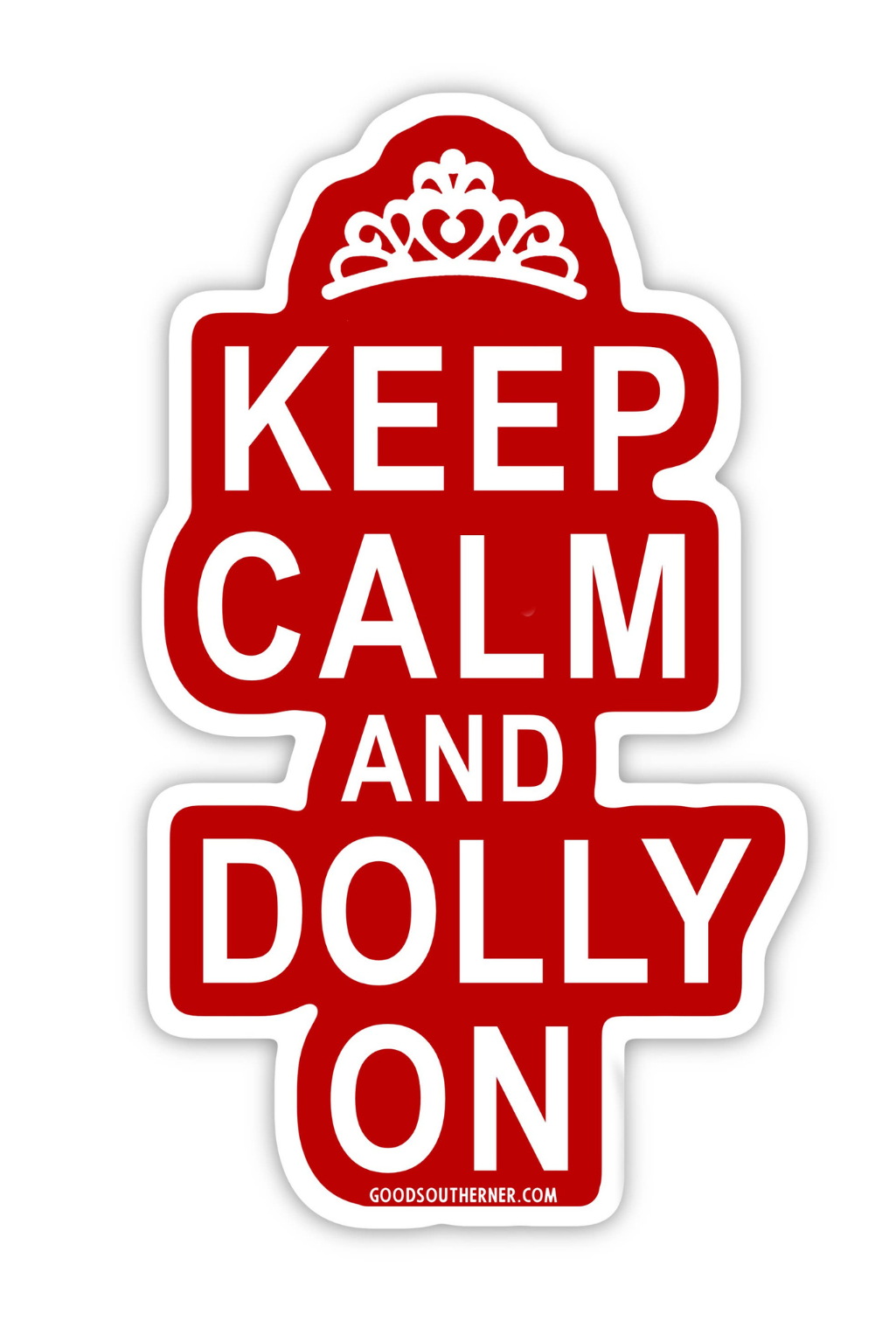 Keep Calm and Dolly On Sticker