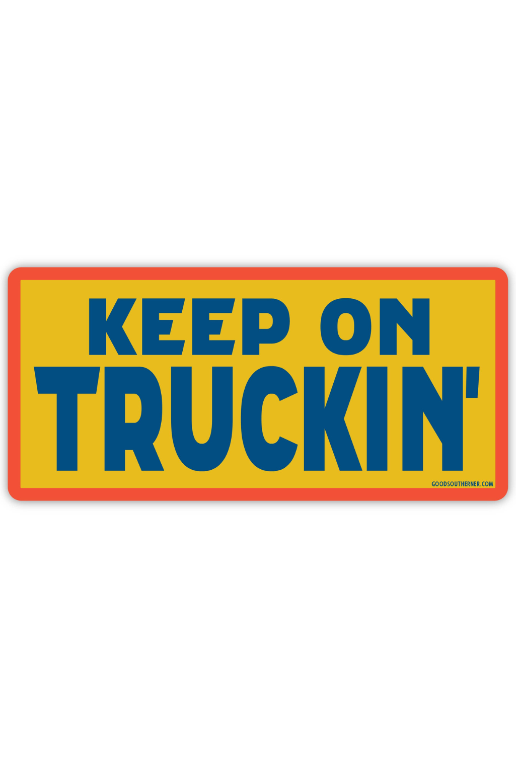 Keep On Truckin' Sticker