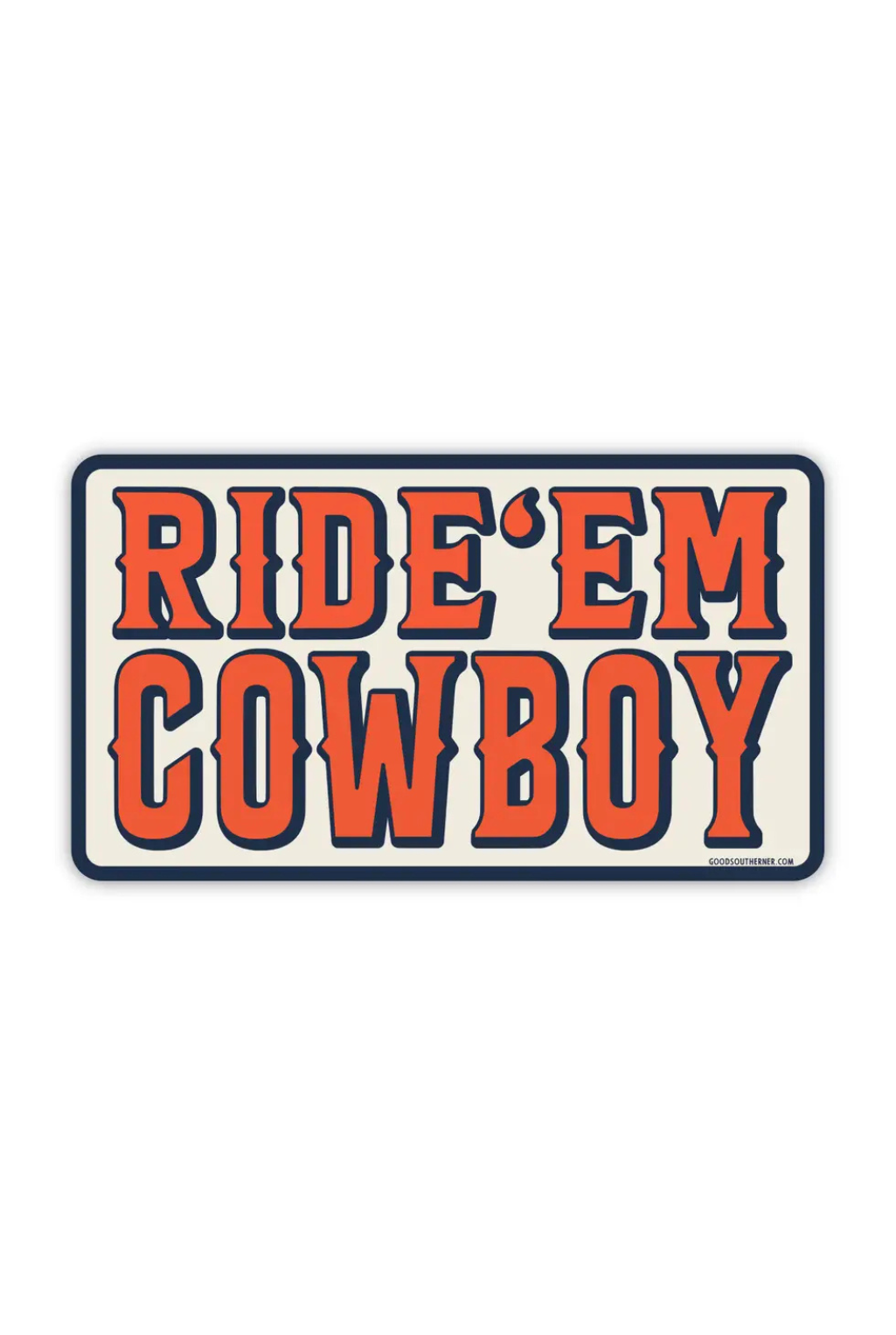 Ride 'Em Cowboy Sticker