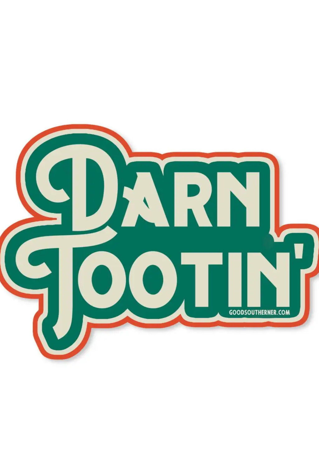 Darn Tootin' Sticker